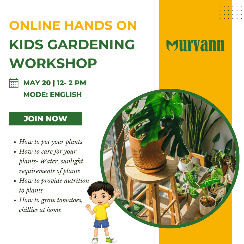 Urvann Certified Kids Live Online Gardening Workshop (Only 30 seats available), May 20, 12-2 PM- with complete kit for the workshop Urvann Certified Kids Live Online Gardening Workshop (Only 30 seats available), May 20, 12-2 PM- with complete kit for the workshop